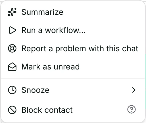 More actions open: Summarize, Run a workflow, Mark as unread, Snooze, Block contact.