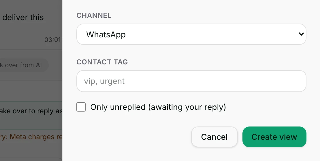 The form's Channel and Contact Tag fields, the Only unreplied checkbox, and Create view ready to press.